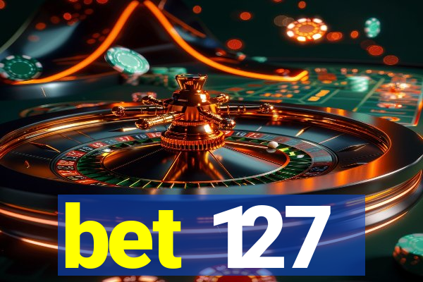 bet 127